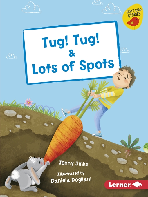 Title details for Tug! Tug! & Lots of Spots by Jenny Jinks - Available